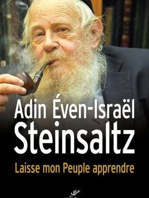 RECENSION du livre d&rsquo;Adin STEINSALTZ, Laisse mon Peuple apprendre.