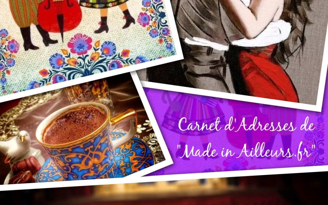 CARNET D’ADRESSES de « Made in Ailleurs.fr » (2)