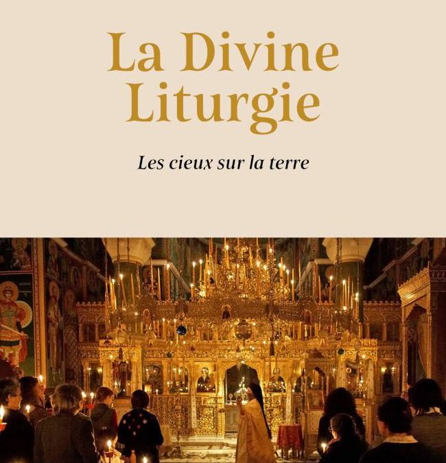La divine liturgie byzantine – les cieux sur la terre