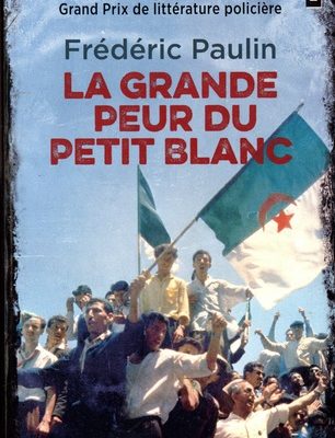 La grande peur du petit blanc