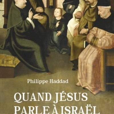 Quand Jésus parlait à Israël